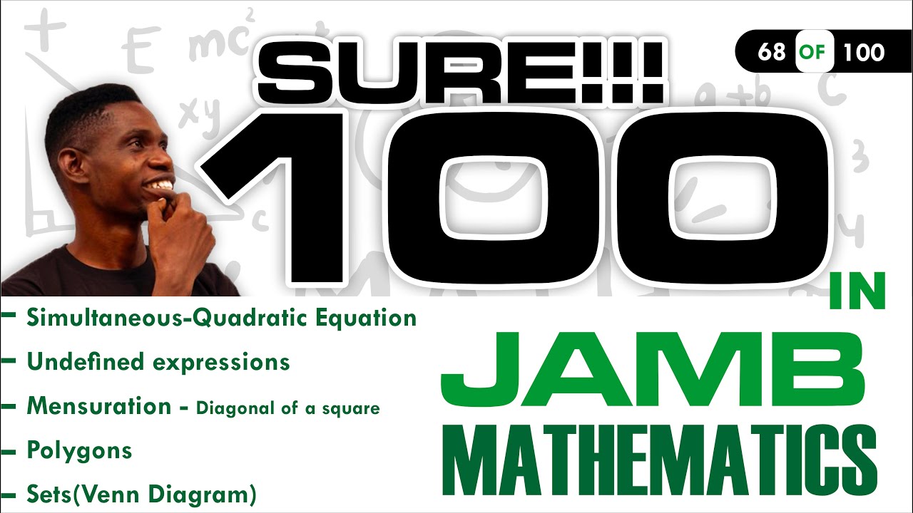 UTME Mathematics 68 - Simultaneous, Undefined Frac., Mensuration, Polygons, Sets - JAMB Mathematics