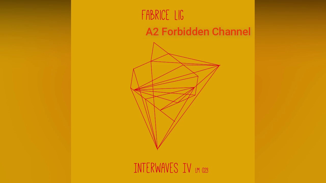 Fabrice Lig   Interwaves IV A2 Forbidden Channel LM023