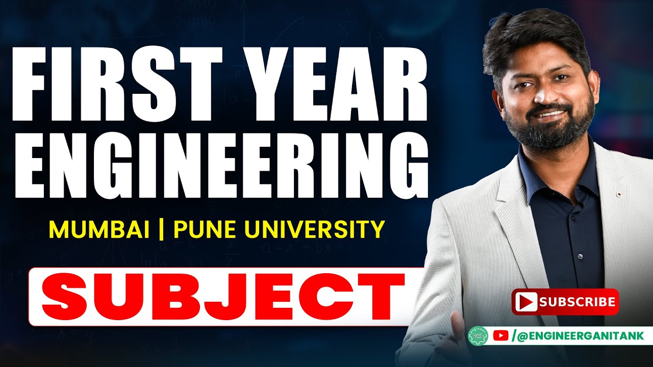 First Year Engineering Subjects Explained | Mumbai & Pune  | GanitAnk