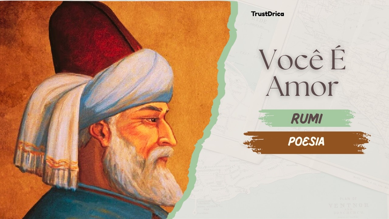 Você Não Tem Amor. Você É Amor. | Rumi