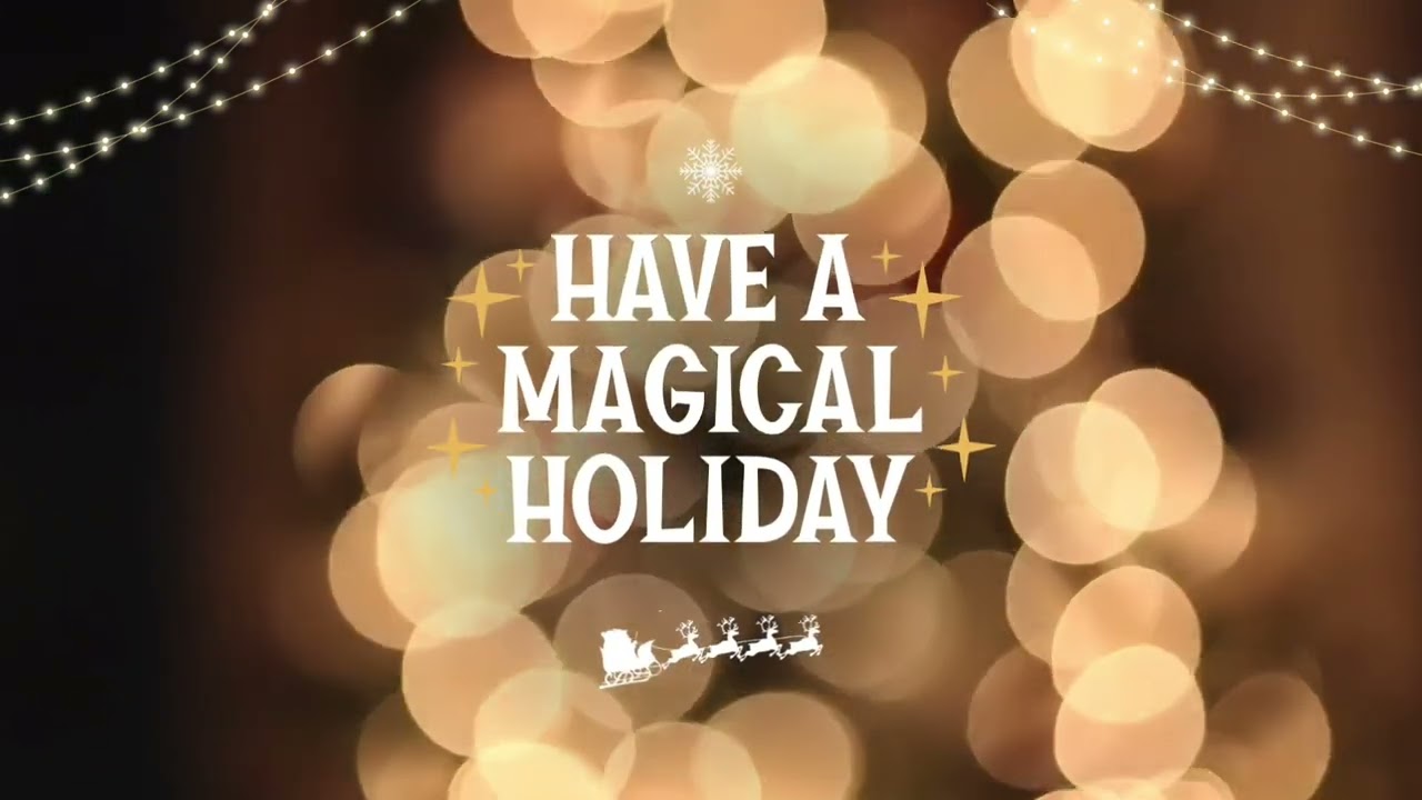 Have a Magical Holiday
