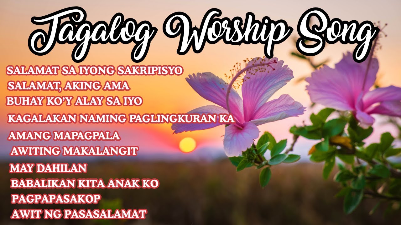 TAGALOG WORSHIP SONG | MGA AWITING PAPURI WITH LYRICS | TAGALOG CHRISTIAN SONG