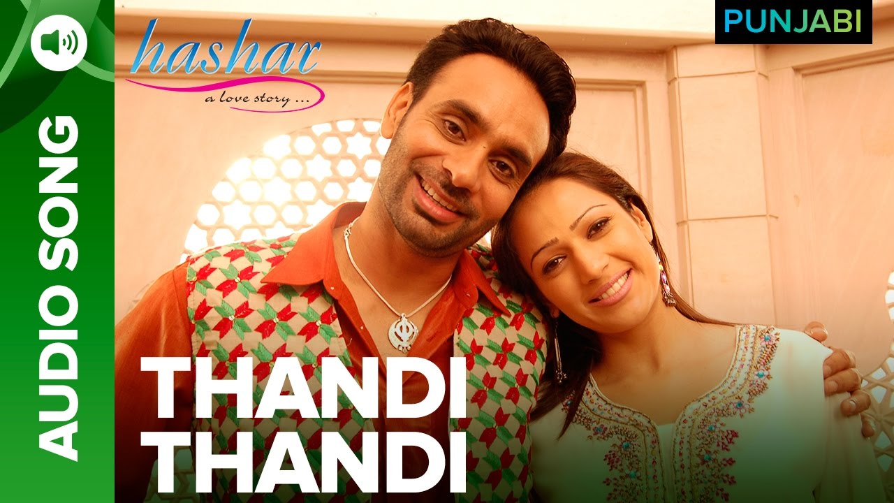Thandi Thandi - Audio Song | Babbu Mann | Alka Yagnik | Hashar