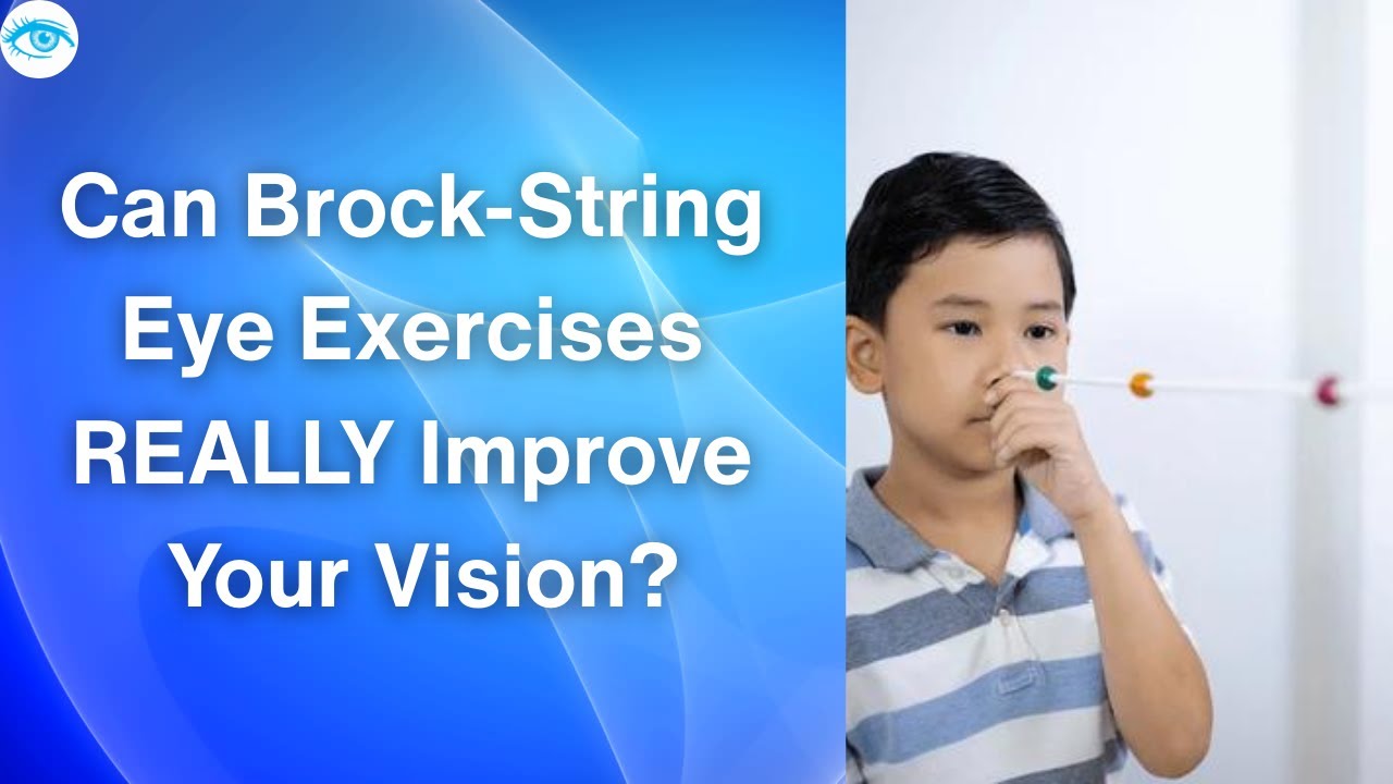 Can Brock-String Eye Exercises REALLY Improve Your Vision?