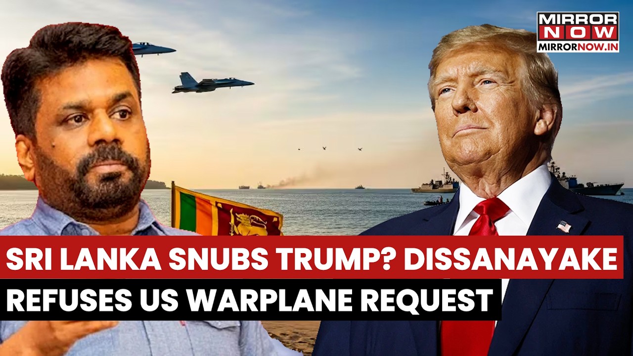 Sri Lanka Refuses US Request To Land Warplanes, President Dissanayake Confirms Decision