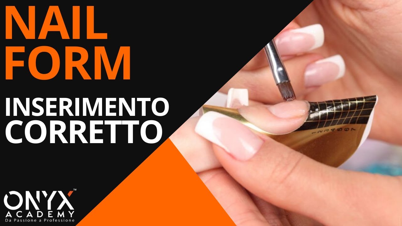 🔴 NAILS - Inserimento Corretto della Nail Form