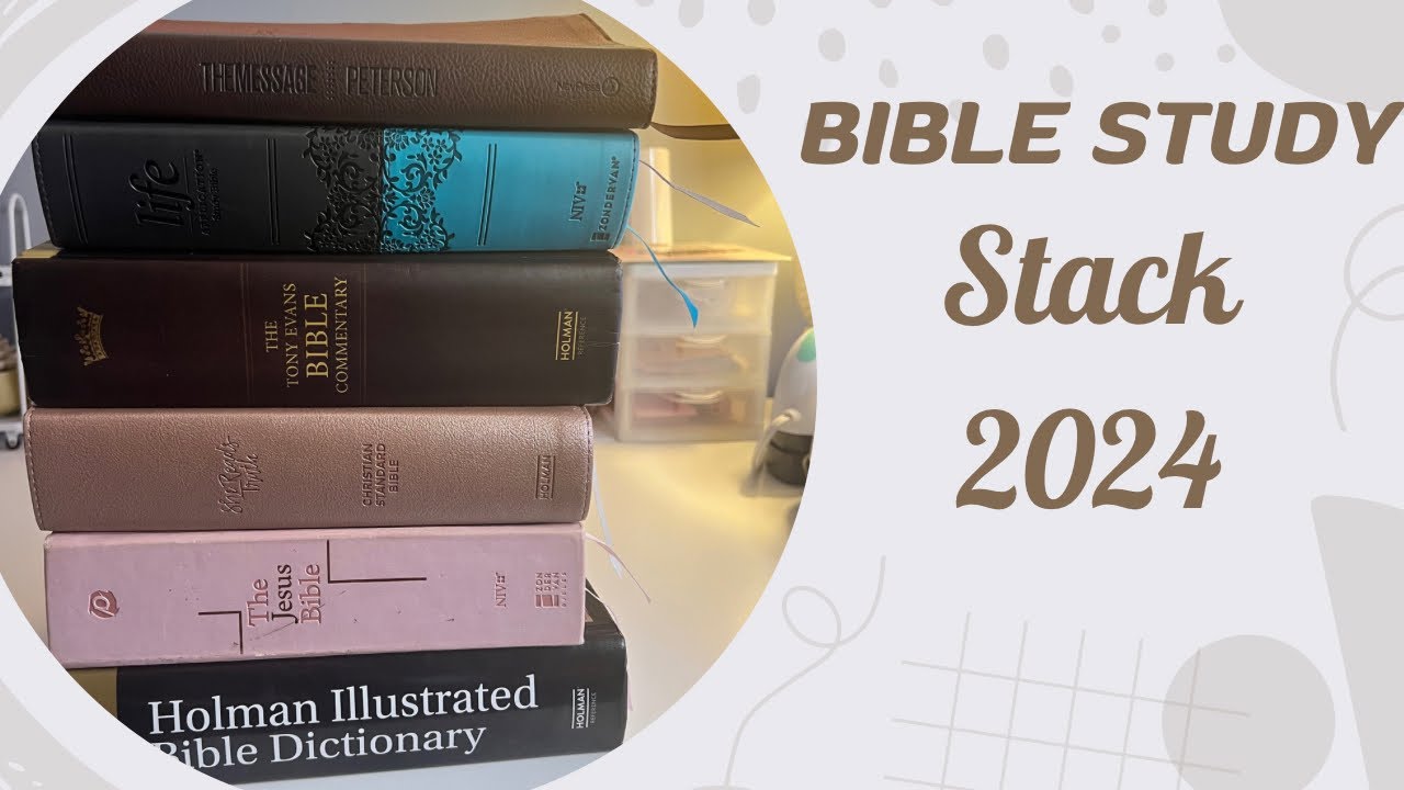 My Bible Study Stack 2024