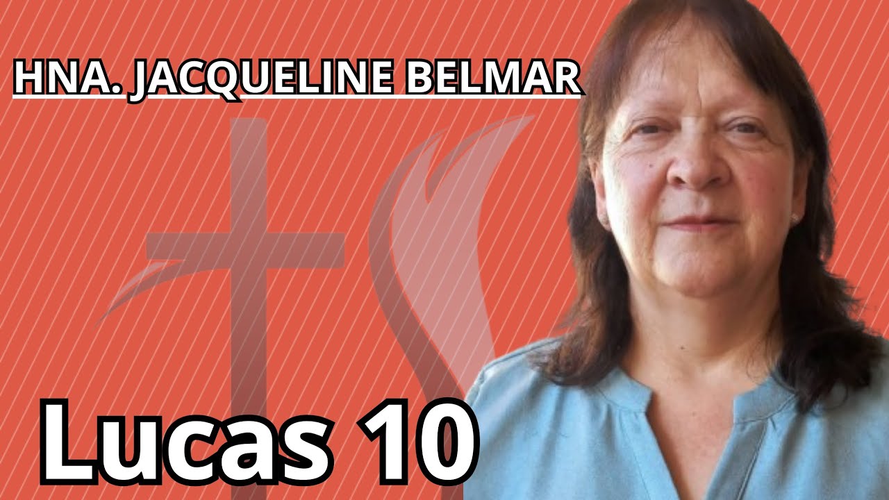 LUCAS 10 | HNA. JACQUELINE BELMAR