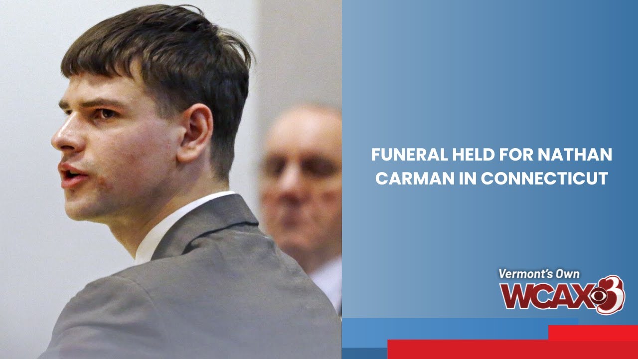 Funeral held Thursday for Nathan Carman in Connecticut