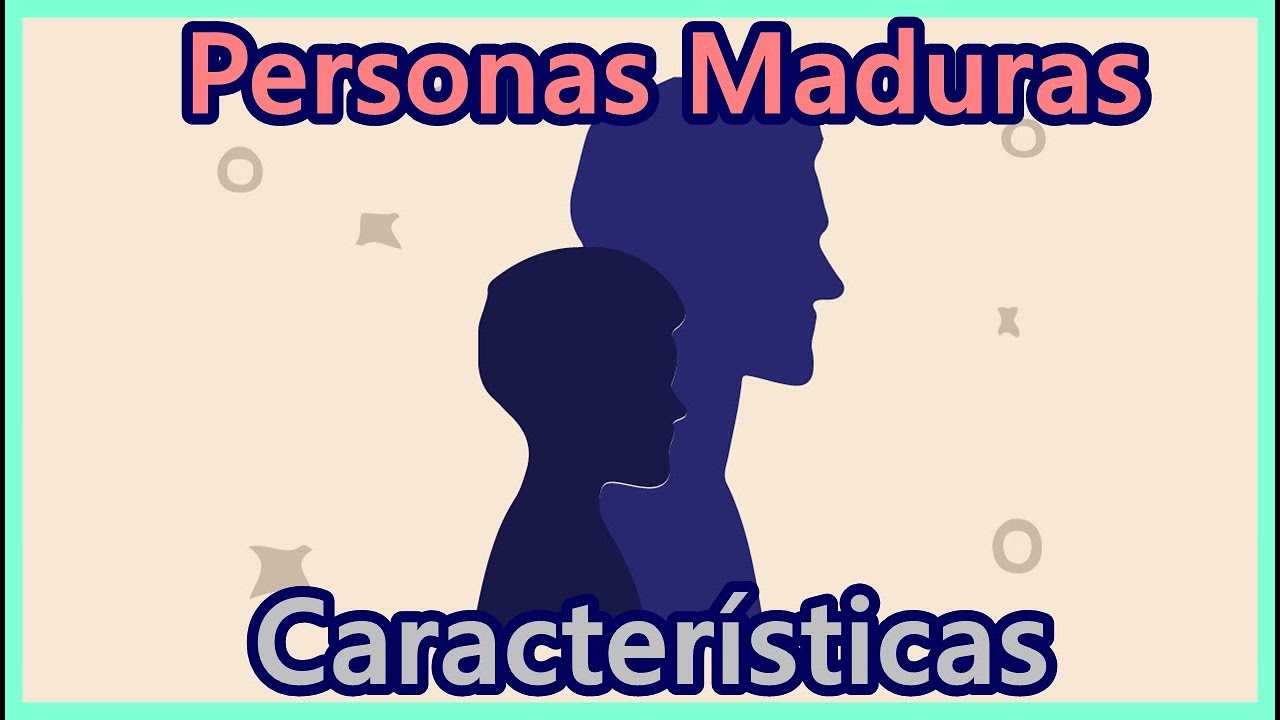 Personas Maduras Características