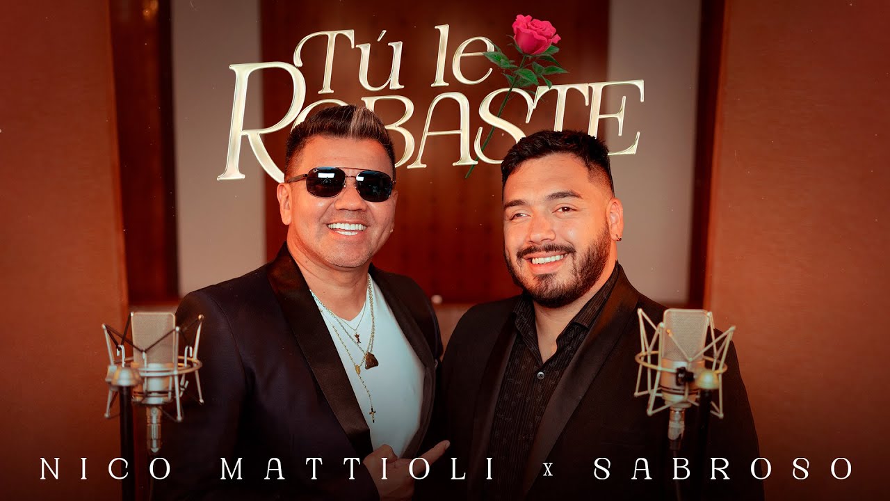 Nico Mattioli, Sabroso - T&uacute; Le Robaste (Video Oficial)