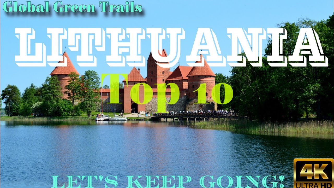 Top 10 best places visit to Lithuania