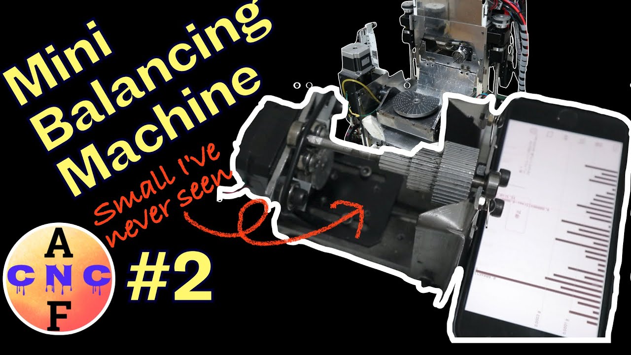 DIY Balancing Machine for My Own CNC Mill 5-axis