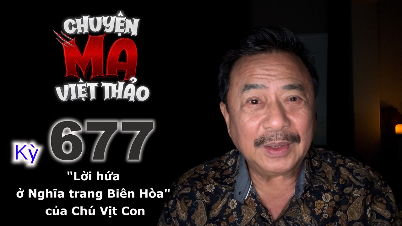 LỜI HỨA ở NGHĨA TRANG BIÊN HOÀ của Chú Vịt Con | MC Việt Thảo | Chuyện ma 677 | Chuyện Bên Lề 1965
