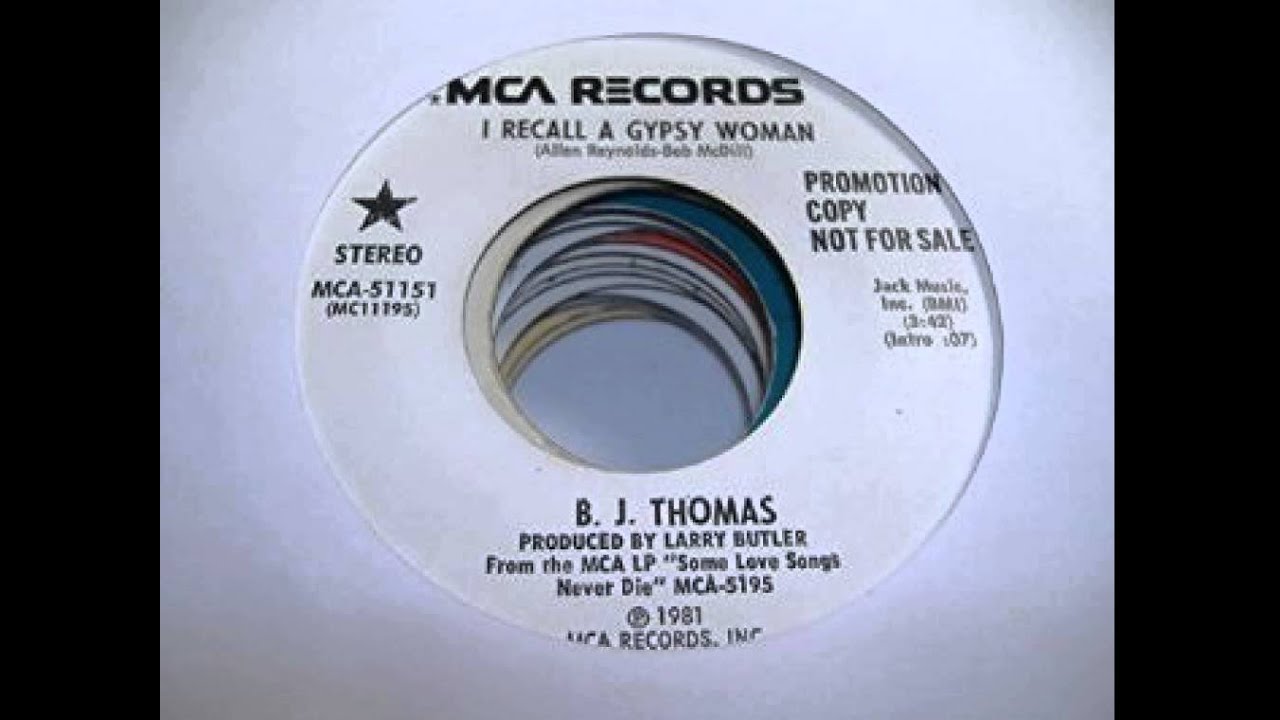 B.J. Thomas ~ I Recall a Gypsy woman