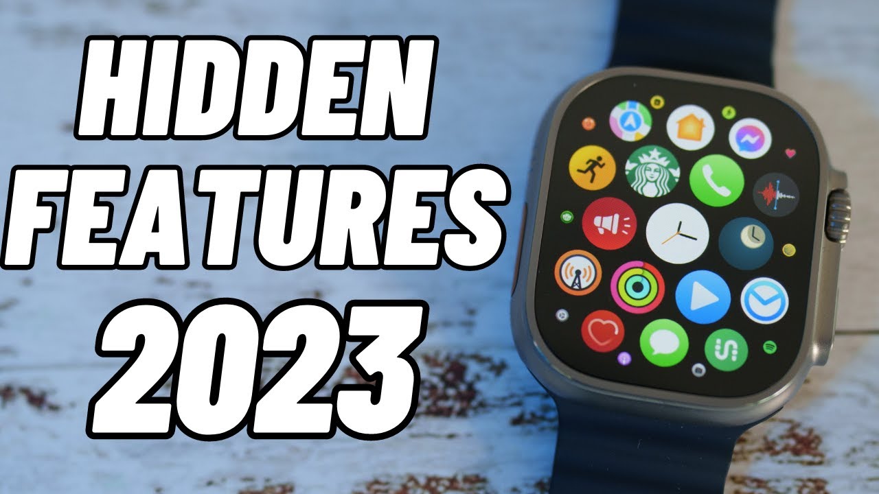 2023 Apple Watch Tips, Tricks And Hidden Features