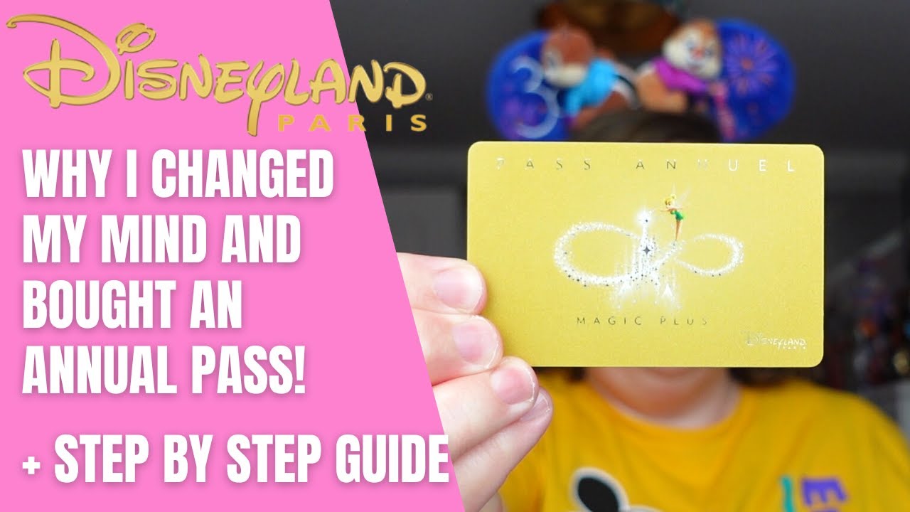 How To Buy A Disneyland Paris Annual Pass | Step By Step Guide | Is a DLP Annual Pass Right For You?