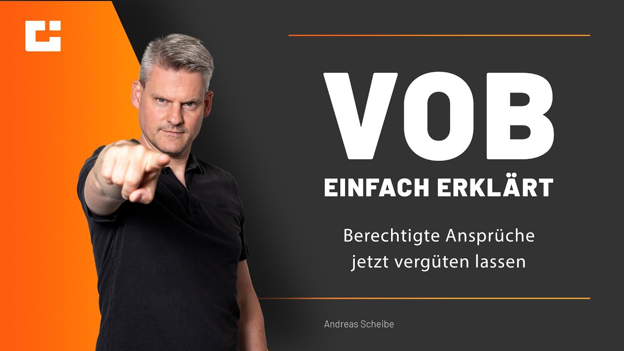 VOB einfach erklärt: Warum Handwerksbetriebe berechtigte Ansprüche JETZT reinholen müssen!