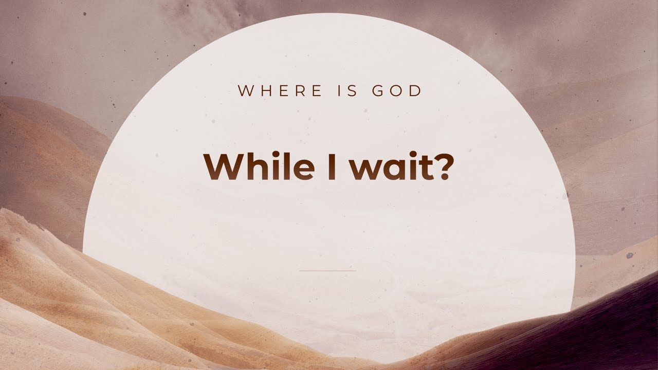 Where Is God While I Wait? Pastor Dennis Miller | Full Worship Broadcast