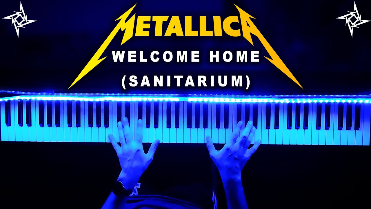 Metallica - Welcome Home (Sanitarium) - Piano Cover
