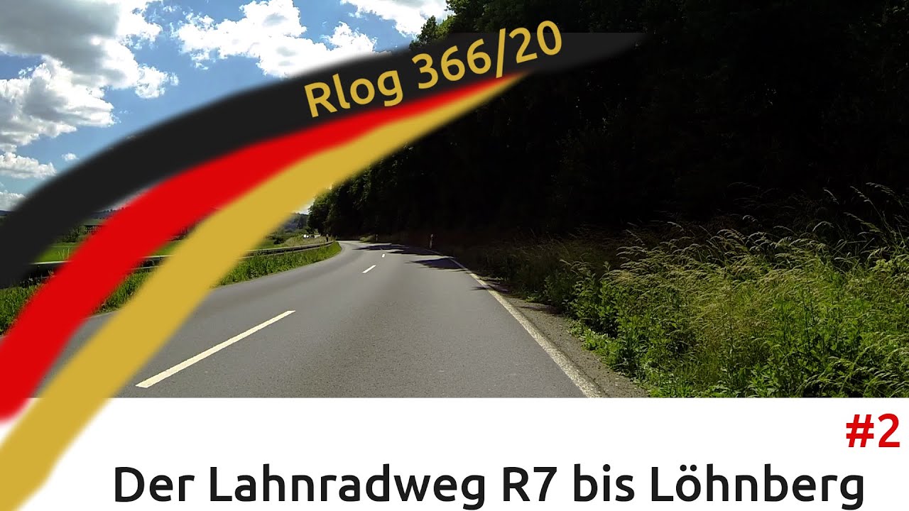 Rlog | Der Lahnradweg R7 bis Löhnberg | 12.06.2020 #2