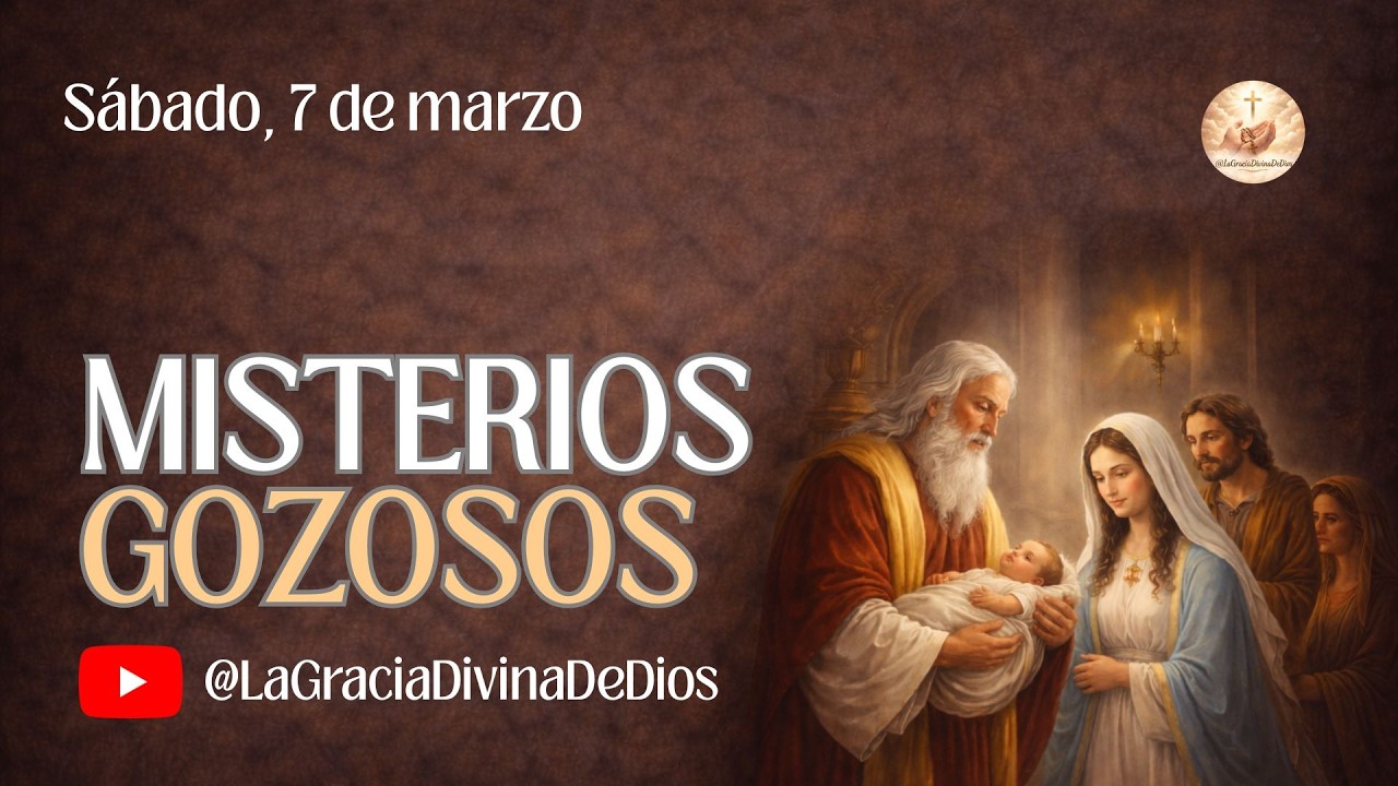 MISTERIOS GOZOSOS 7 DE MARZO SANTO ROSARIO #sanjose #semanasanta #rosariodehoy