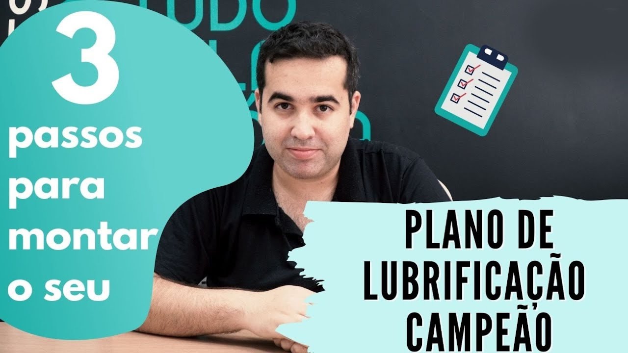 3 passos para montar um plano de lubrificação campeão!