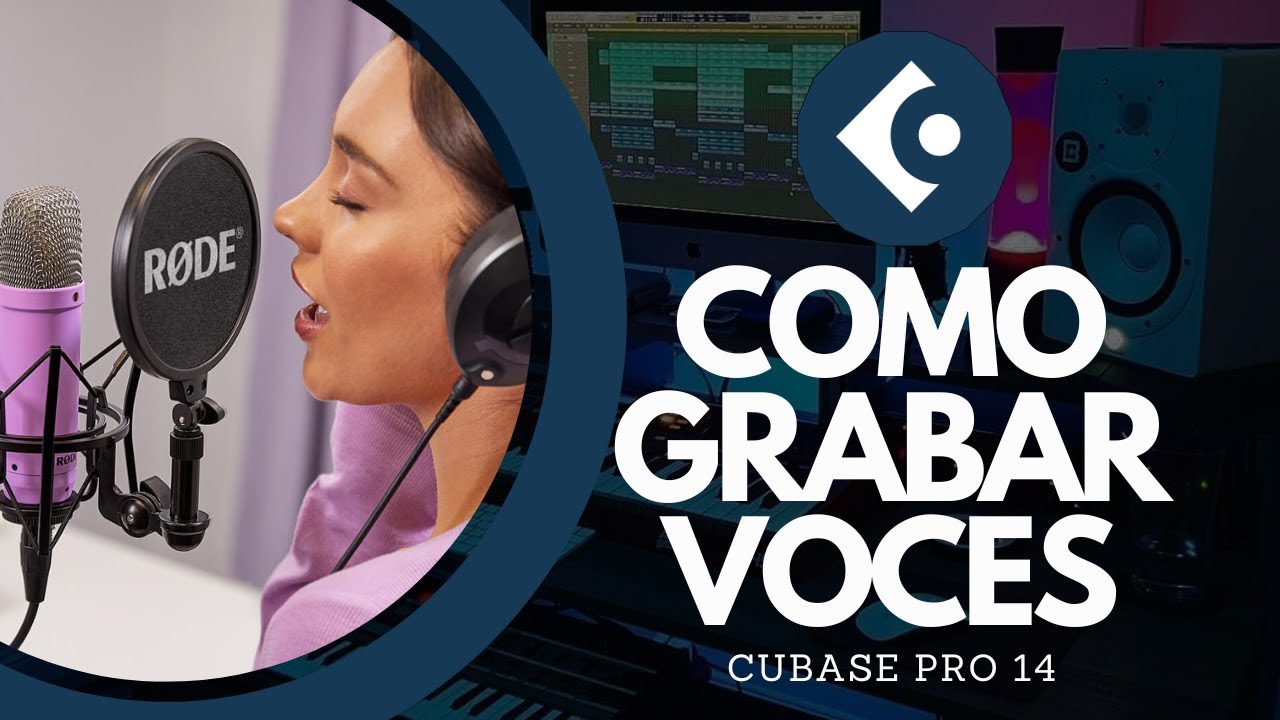 Cómo grabar voces en CUBASE 14 profesionalmente DESDE 0 (principiantes e intermedios)