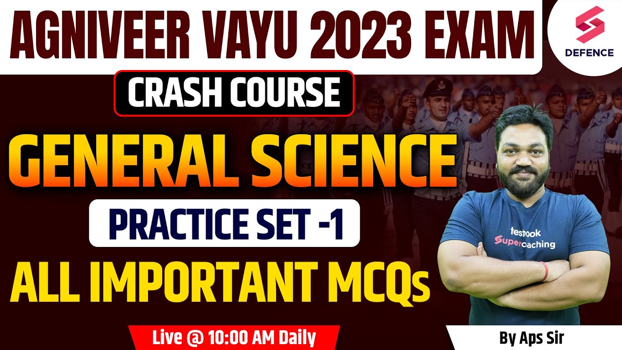 Agniveer Vayu 2023 Crash Course | General Science Practice Set-1 | Agniveer Vayu GS