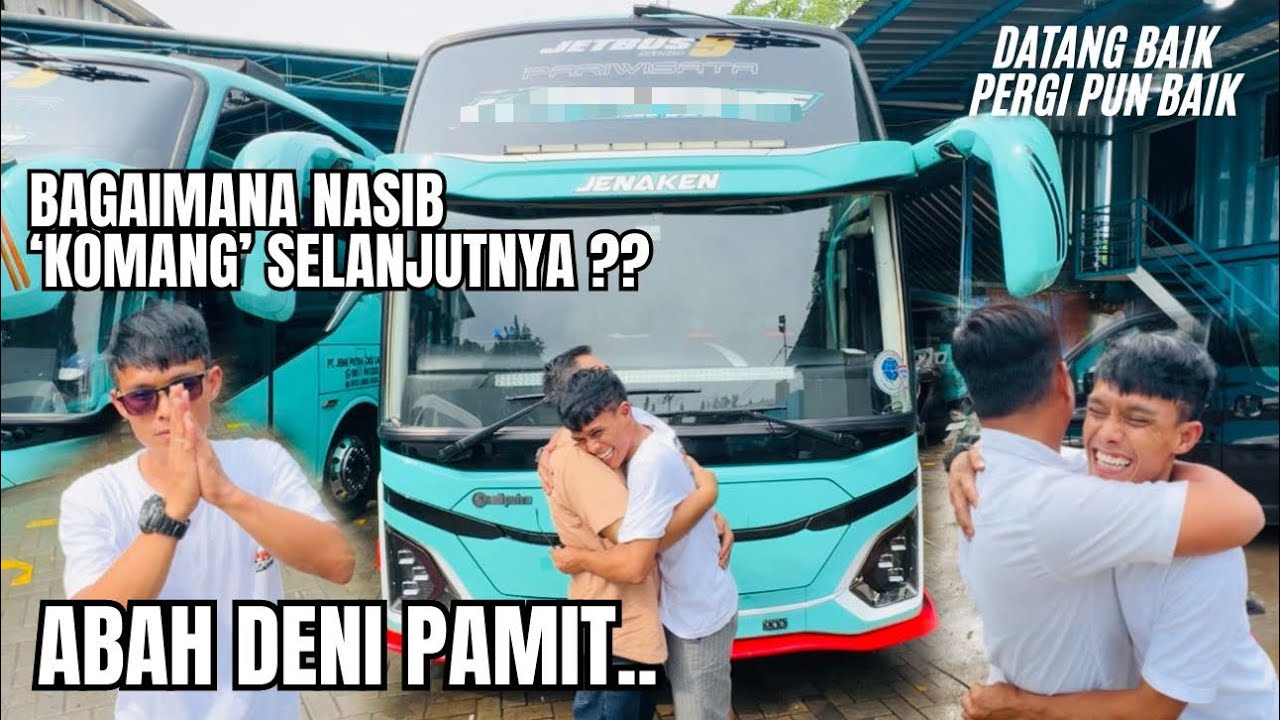 TINGGAL KENANGAN‼️HARI TERAKHIR ABAH DENI DI JEMPOL TRANS KOMANG🥹👋🏻