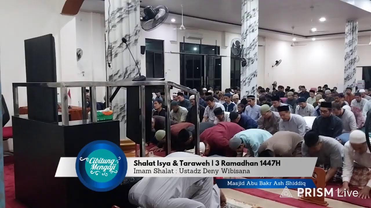 LIVE - Shalat Isya & Taraweh 3 Ramadhan 1447H | Ustadz Deny Wibisana