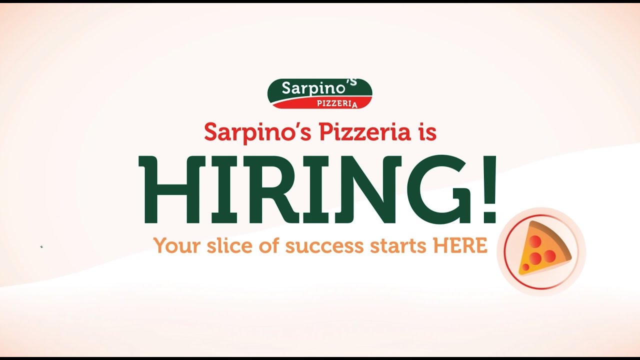 Sarpino's Pizzeria is hiring talent!