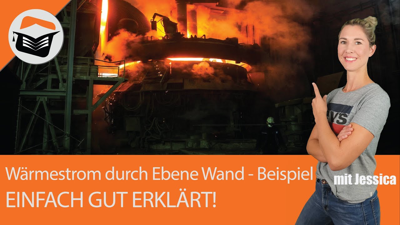 Wärmestrom | Ebene Wand | Berechnen | Beispiel |  Einfach sehr gut erklärt | Mit Jessica