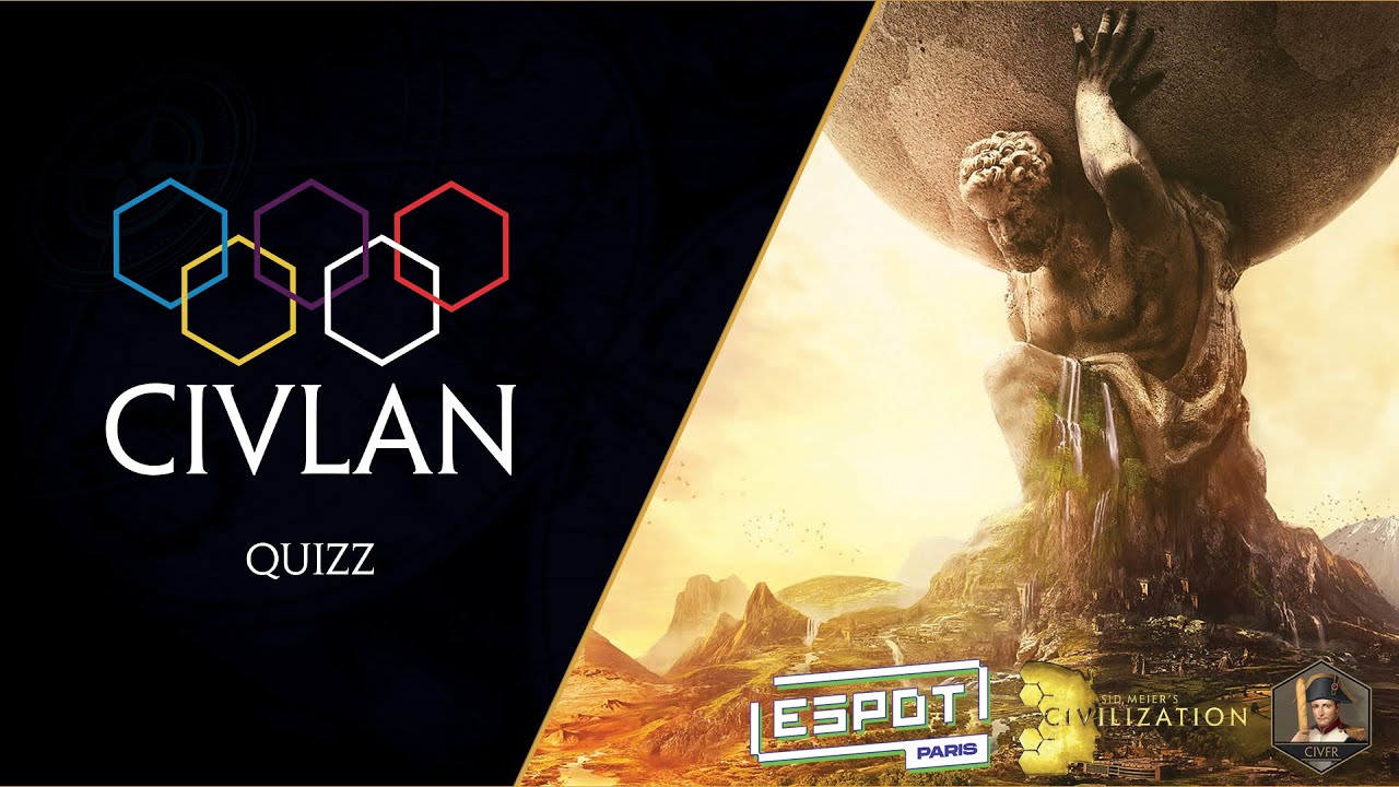 CIVLAN 2024 J1 Quizz Civ: Qui veut gagner des p'tits pots? #civ6