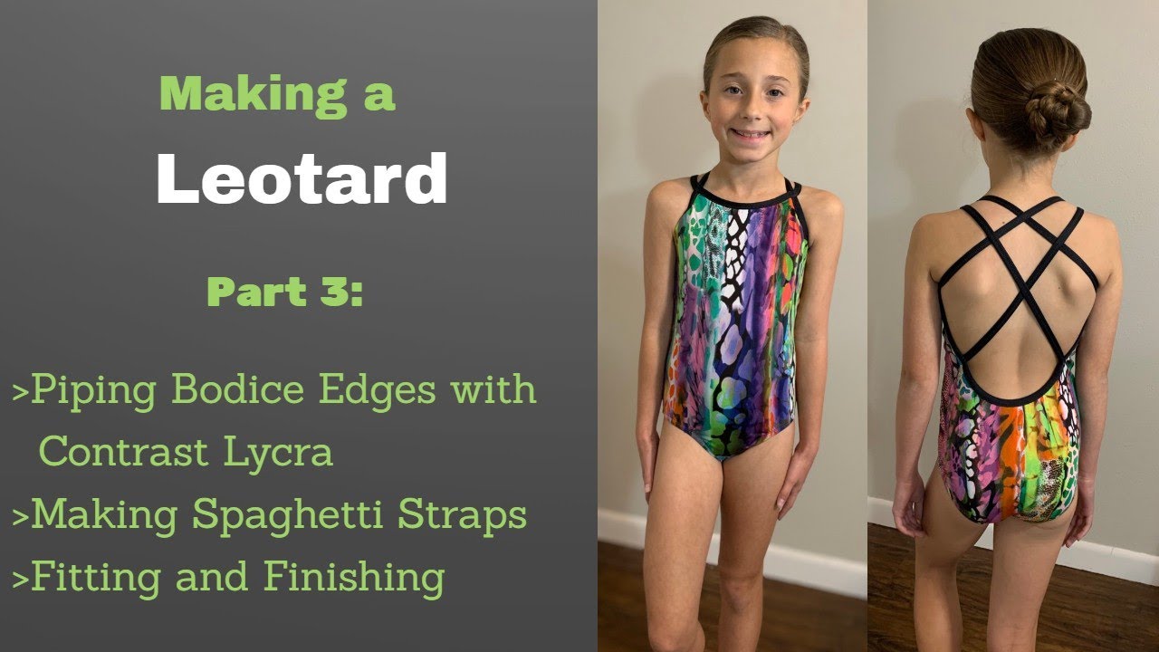 Making a Leotard:  Part 3
