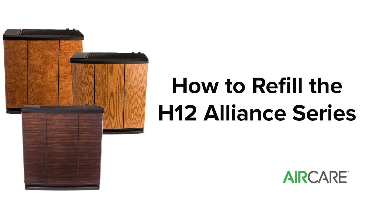 AIRCARE - How to Refill the Alliance (H12 Series)