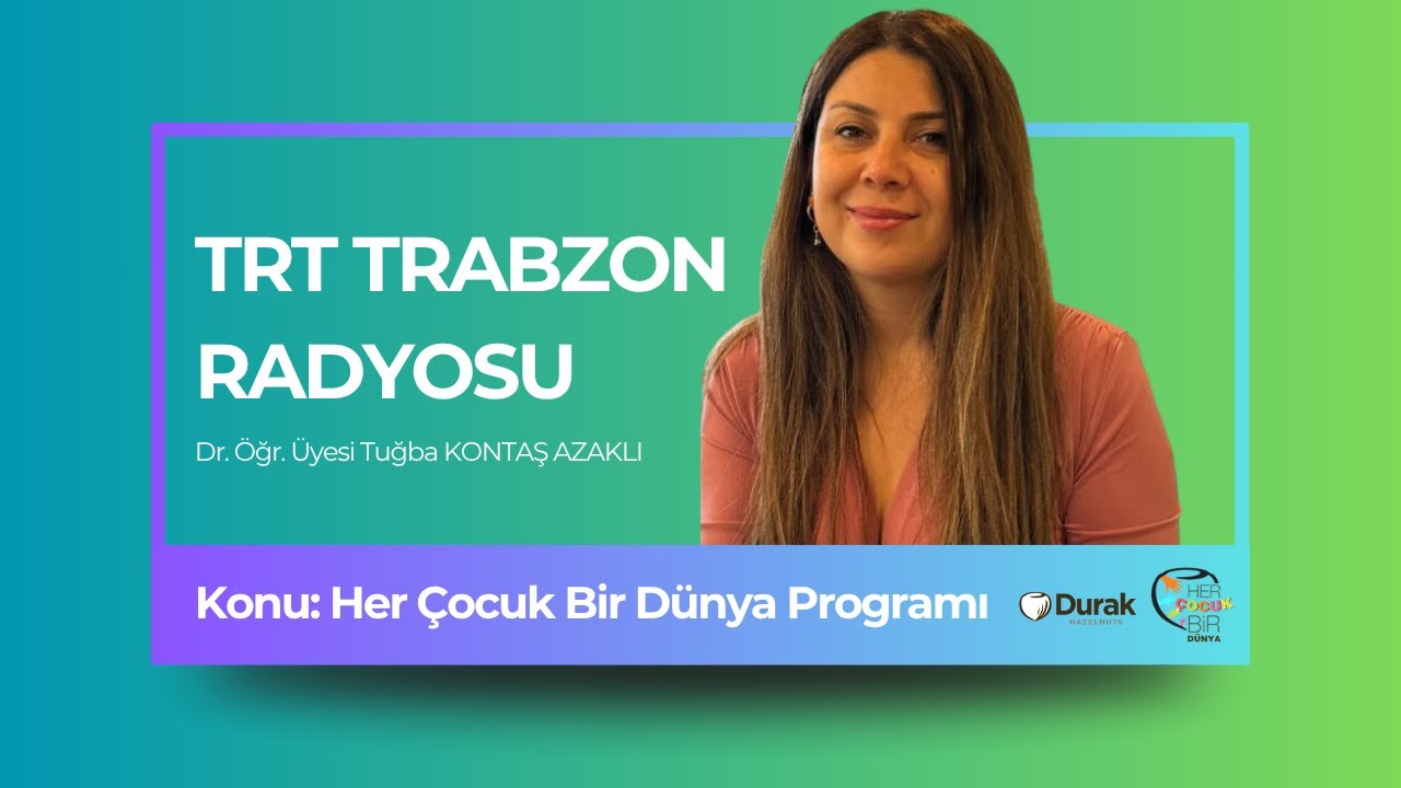 Her Çocuk Bir Dünya Programı TRT Trabzon Radyo Söyleşisi