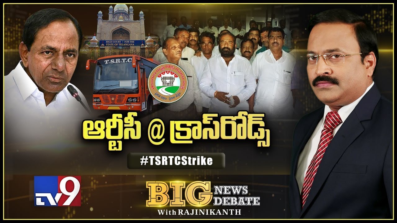 Big News Big Debate: TSRTC Strike - Rajinikanth TV9