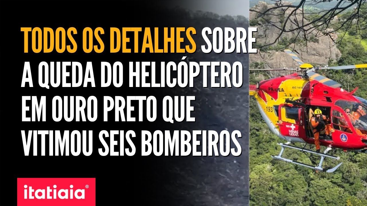 EQUIPE DA ITATIAIA ATUALIZA SITUAÇÃO DA QUEDA DO HELICÓPTERO EM OURO PRETO QUE VITIMOU 6 BOMBEIROS