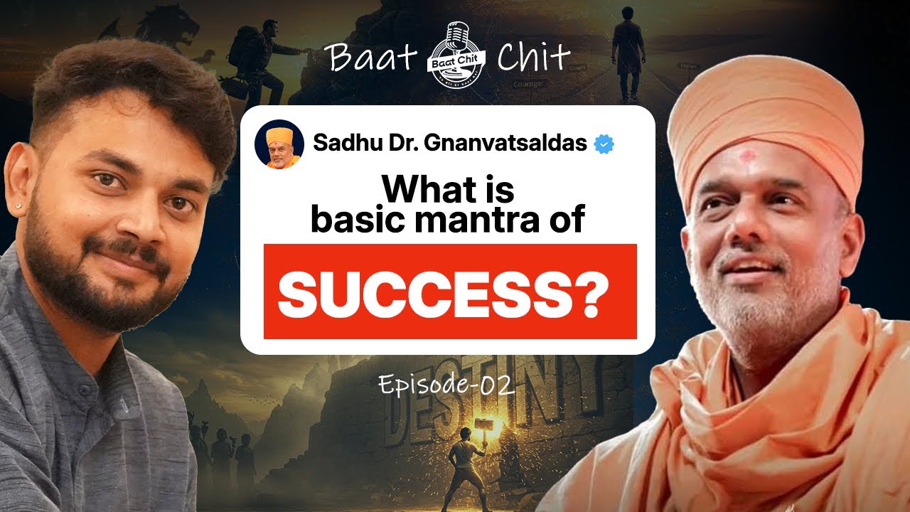 Success Simplified: Life Lessons from Gnanvatsal Swami | BAPS | Author Unplugged |  Baat Chit Ep. 2