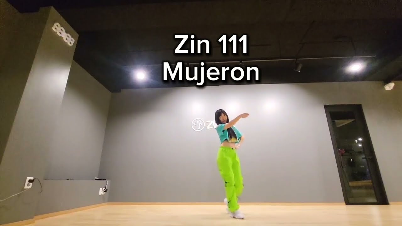 Zin 111 / Cumbia / Mujeron / Zumba / 울산줌바 / 아이쏘 줌바