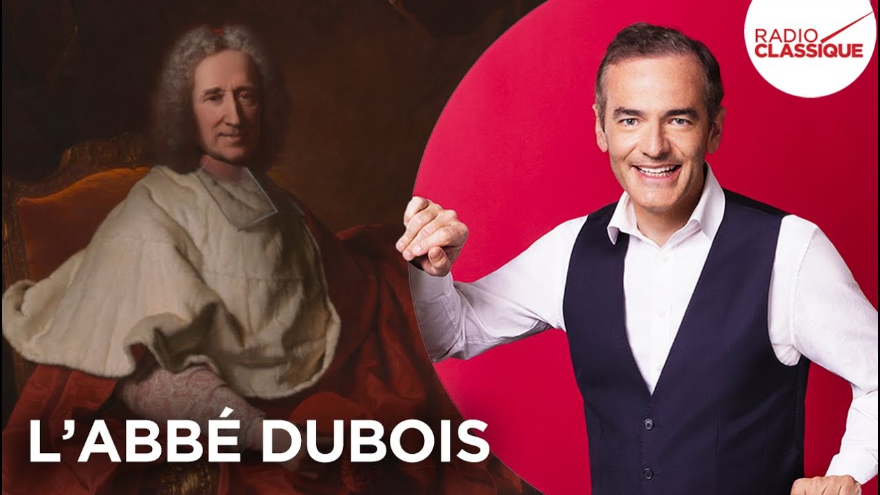 Franck Ferrand raconte : L’abbé Dubois