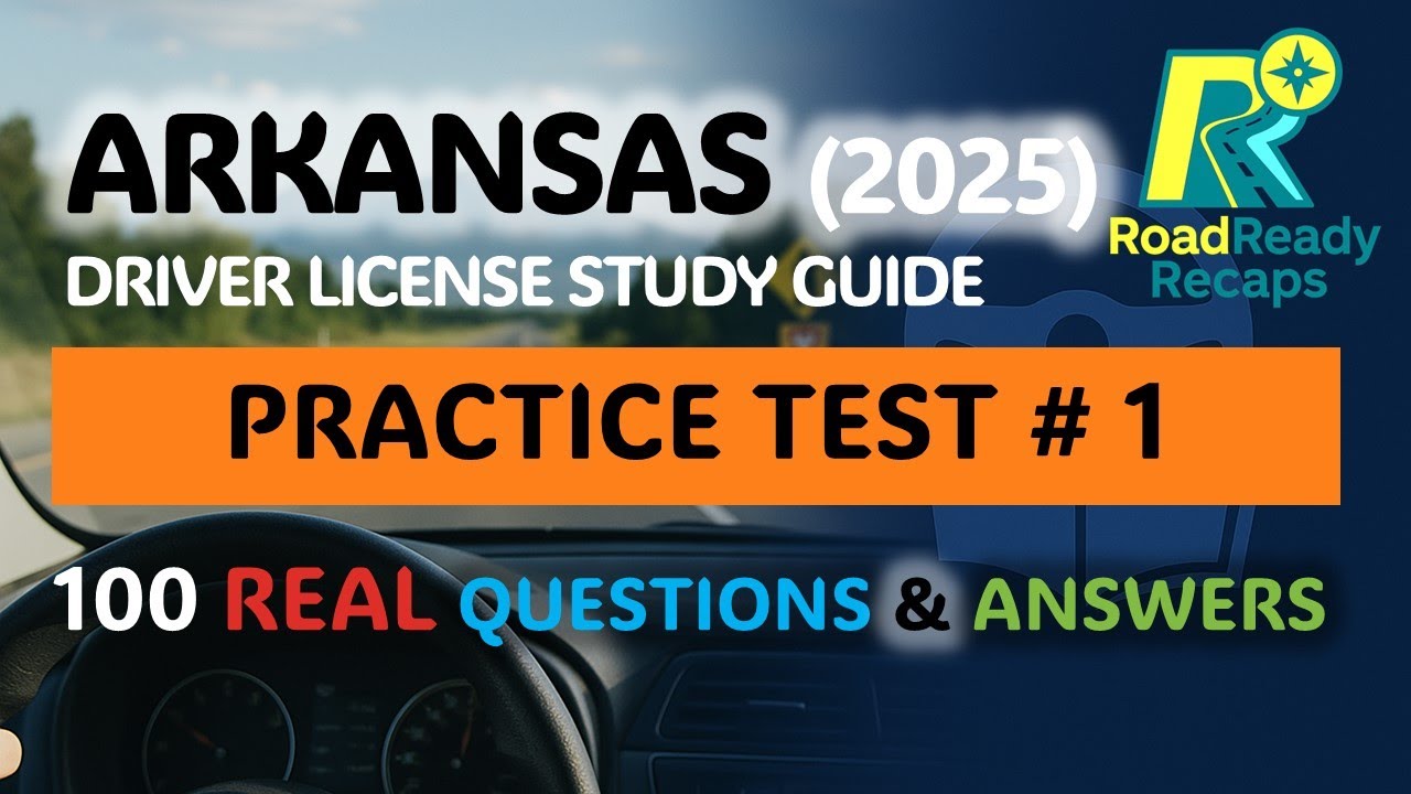 Arkansas Driver License Study Guide 2025 – Practice Test #1 | 100 Questions with Answers