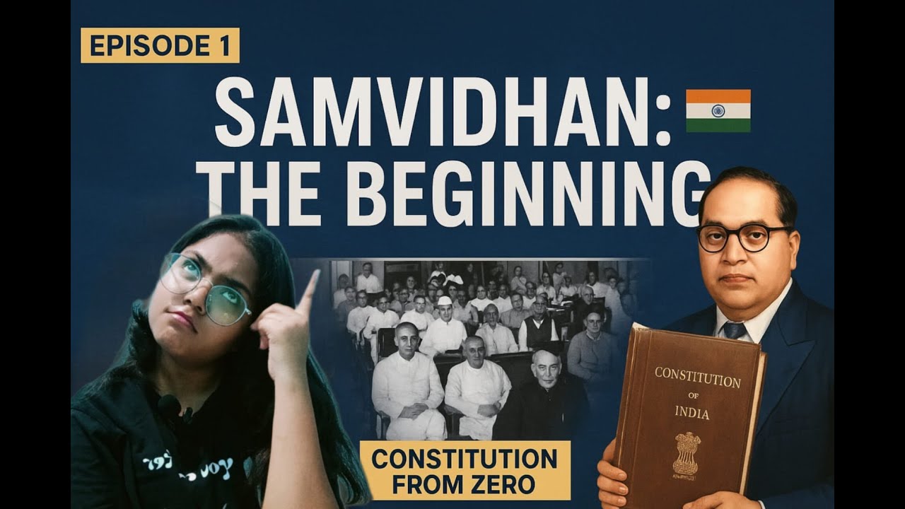 EPISODE 1 ; SAMVIDHAN : THE BEGINNING  | LEGALBYSAKSHI 