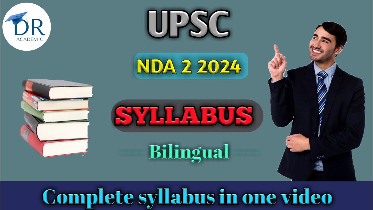 Latest NDA-2 2024 Complete Detailed Syllabus 📚| UPSC |DR ACADEMIC