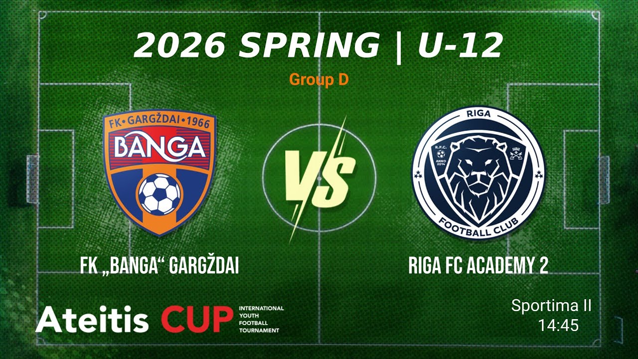FK „Banga“ Gargždai vs Riga FC Academy 2 / Ateitis CUP 2026 SPRING | U-12, Group D, Sportima II