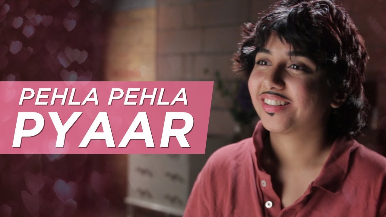 Pehla Pehla Pyaar | MostlySane