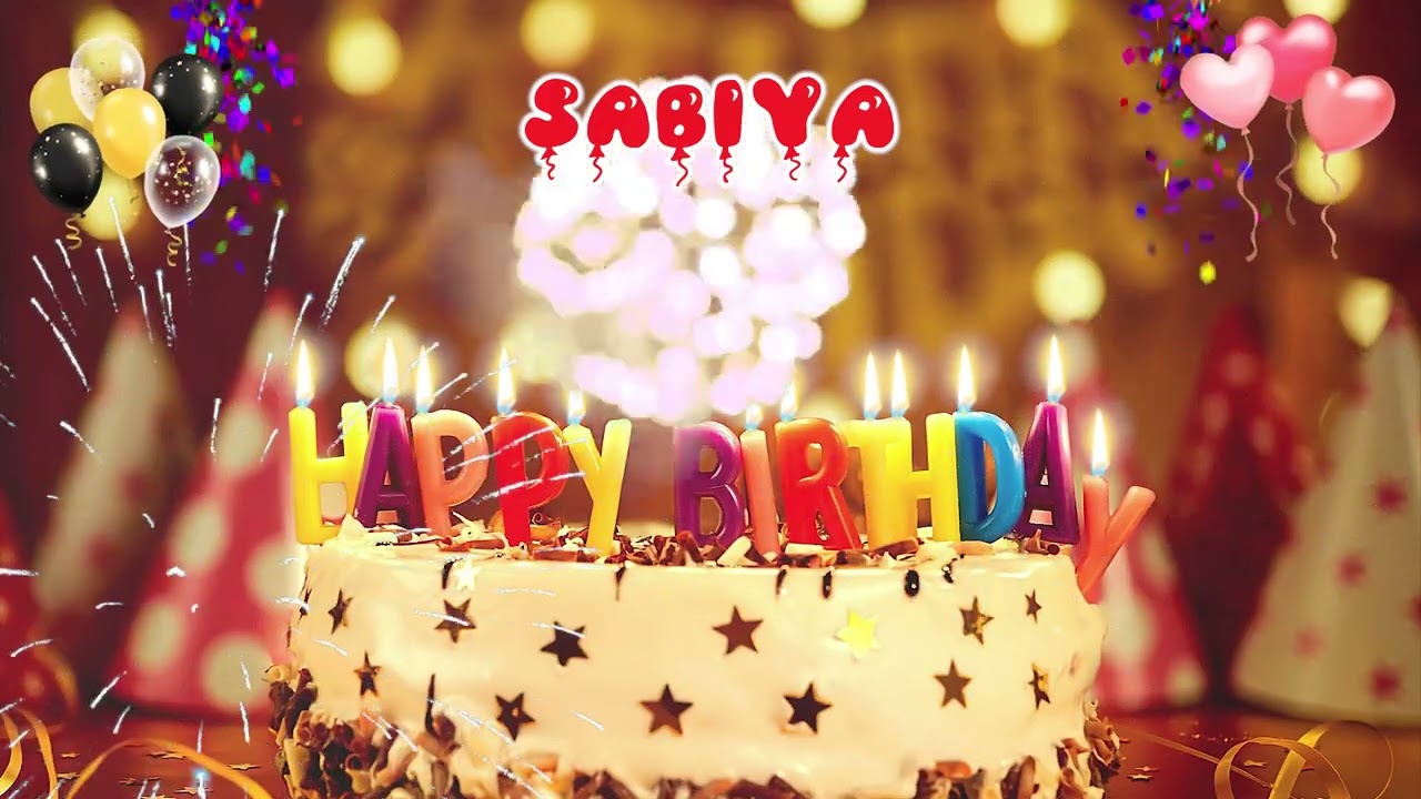 SABIYA Happy Birthday Song &ndash; Happy Birthday to You