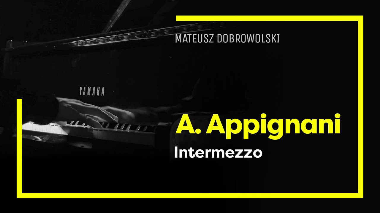 A. Appignani  - Intermezzo, Mateusz Dobrowolski