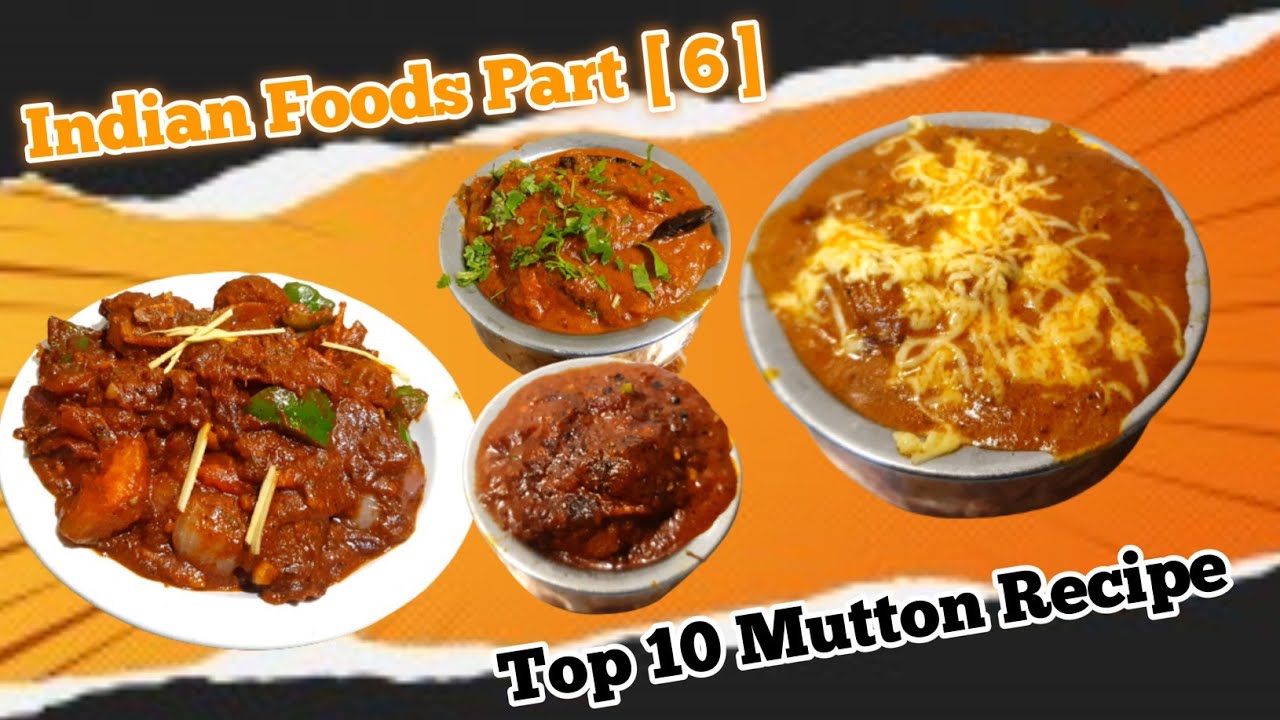 Indian Style Foods part 6 | Top 10 Mutton Recipe  | टॉप 10 मटन रेसिपी Howto Make Restaurant Recipe